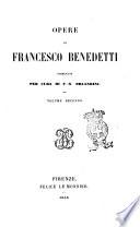 Opere di Francesco Benedetti pubblicate per cura di F. S. Orlandini