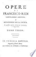 Opere di Francesco Redi ...