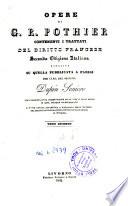 Opere di G. R. Pothier contenenti i trattati del diritto francese