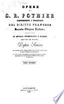 Opere di G. R. Pothier contenenti i trattati del diritto francese