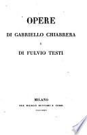 Opere di Gabriello Chiabrera e di Fulvio Testi