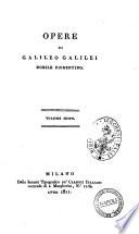 Opere di Galileo Galilei nobile fiorentino. Volume primo \- decimoterzo!