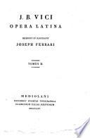 Opere di Giambattista Vico: Opera Latina, t. 2
