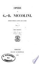 Opere di Giovan-Batista Niccolini ; edizione ordinata e rivista dall'auto re