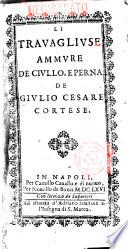 Opere di Giulio Cesare Cortese in lingua napoletana, ... All'illustrissimo, ... don Giulio Mastrillo ..