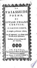 Opere di Giulio Cesare Cortese in lingua napoletana, ... All'illustrissimo, ... don Giulio Mastrillo ..