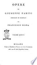 Opere di Giuseppe Parini pubblicate ed illustrate da Francesco Reina. Volume primo [- sesto]
