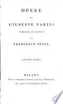 Opere di Giuseppe Parini pubblicate ed illustrate da Francesco Reina. [With a portrait.]