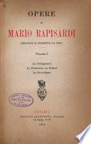 Opere di Mario Rapisardi: La Palingenesi. La Francesca da Rimini. Le ricordanze