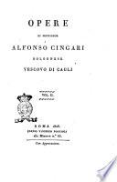 Opere di monsignor Alfonso Cingari bolognese vescovo di Cagli. Vol. 1. [-10.]