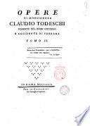 Opere di monsignore Claudio Todeschi ponente del buon governo e residente di Ferrara. Tomo 1. [-3.]