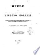 Opere di Niccolo Morelli dall'autore medesimo raccolte rivedute e ammendate