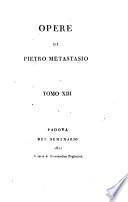 Opere di Pietro Metastasio Tomo 1. [-17.] - Padova nel Seminario