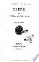 Opere di Pietro Metastasio Volume primo [-8.]