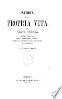 Opere di santa Teresa per la prima volta fatte integralmente italiane col presidio dei manoscritti originali con note ed illustrazioni del padre Camillo Mella