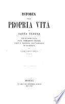 Opere di santa Teresa per la prima volta fatte integralmente italiane col presidio dei manoscritti originali