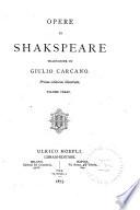 Opere di Shakspeare: Giulietta e Romeo. I due gentiluomini di Verona. Il mercante di Venezia. Appendice: Giulietta e Romeo