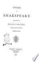 Opere di Shakspeare[|! traduzione di Giulio Carcano