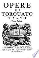 Opere Di Torquato Tasso Colle Controversie Sopra La Gerusalemme Liberata