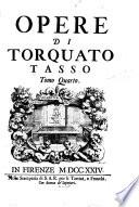 Opere di Torquato Tasso ...