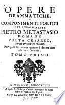 Opere drammatiche, e componimenti poetici