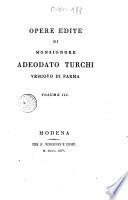 Opere edite di monsignore Adeodato Turchi vescovo di Parma volume 1. [-10.]