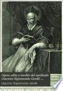 Opere edite e inedite del cardinale Giacinto Sigismondo Gerdil ....