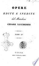 Opere edite e inedite del marchese Cesare Lucchesini