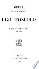 Opere edite e postume di Ugo Foscolo ...