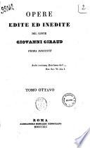 Opere edite ed inedite del conte Giovanni Giraud