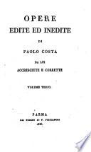 Opere edite ed inedite di Paolo Costa, da lui accresciute e corrette