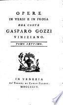 Opere in versi e in prosa del conte Gasparo Gozzi Viniziano