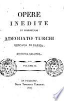 Opere inedite di monsignor Adeodato Turchi vescovo di Parma. Volume 1. [-8.]