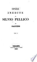 Opere inedite di Silvio Pellico da Saluzzo