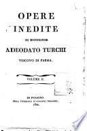 Opere inedite [edite] di monsignor Adeodato Turchi vescovo di Parma