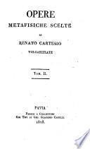 Opere metafisiche scelte di Renato Cartesio volgarizzate. [With “Elogio di Renato Cartesio” by Antoine Léonard Thomas, and with a portrait.]