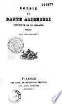 Opere minori di Dante Alighieri. Sulle poesie liriche che si hanno a stampa col nome di Dante Alighieri, ragionamento filologico-critico