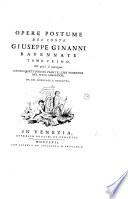 Opere postume del conte Giuseppe Ginanni ravennate. Tomo primo [-secondo]