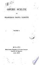 Opere Scelte di Francesco Maria Zanotti. Volume 1.[-2.]