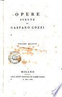 Opere scelte di Gasparo Gozzi volume primo [-quinto]
