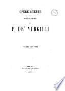 Opere scelte edite ed inedite di P. De' Virgilii