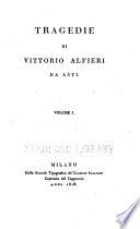 Opere scelte: Tragedie di Vittorio Alfieri da Asti