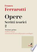 Opere. Scritti Teorici 2