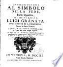 Opere spirituali del molto rev. p.f. Luigi Granata dell'ordine di S. Domenico, dottore in sacra teologia