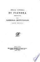 Opere storiche del cardinal Bentivoglio. Volume primo-[volume quinto].