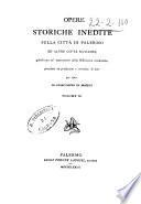 Opere storiche inedite sulla citta di Palermo pubblicate su' manoscritti della Biblioteca comunale