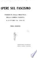 Opere sul fascismo possedute dalla biblioteca della Camera fascista al 28 ottobre 1934-anno XII.
