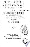 Opere teatrali edite ed inedite di Cammillo Federici per la prima volta pubblicate e corrette da lui medesimo. Tomo 1 [-14]