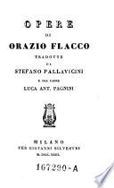 Opere, tradotte da Stefano Pallavicini e da Luca Ant. Pagnini