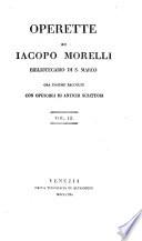 Operette di Iacopo Morelli bibliotecario di S. Marco,